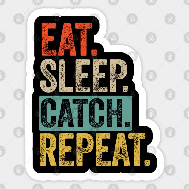 Eat sleep catch repeat retro vintage Sticker by Lyume